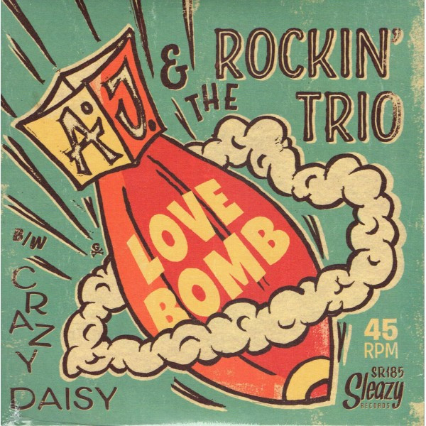 A.J. & The Rockin' Trio - Love Bomb (45 об/мин, Сингл)