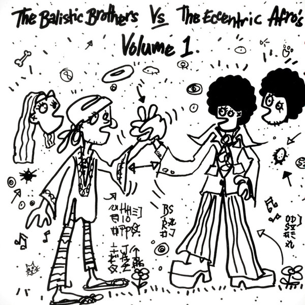 The Ballistic Brothers Vs.The Eccentric Afro's - Volume 1