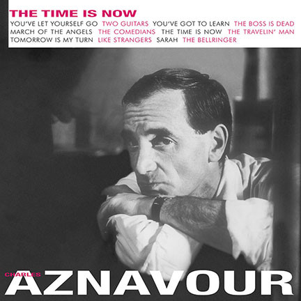 Charles Aznavour - The Time Is Now (180 грамм, Альбом, Переиздание)