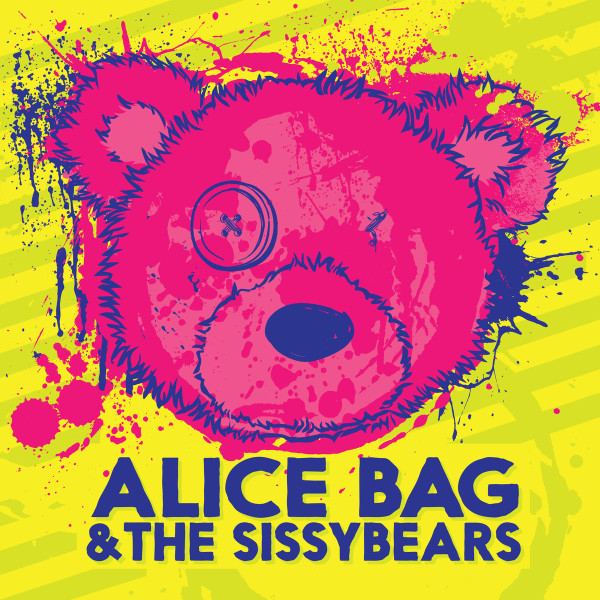 Alice Bag & The Sissybears - Reign of Fear (Жёлтый, Сингл)