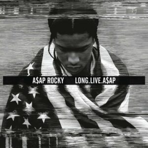ASAP Rocky – Long.Live.A$AP