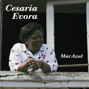 Cesaria Evora – Mar Azul