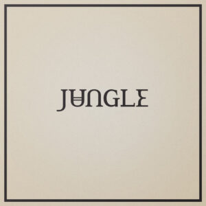 Jungle – Loving In Stereo