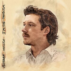 Morgan Wallen – I’m The Problem