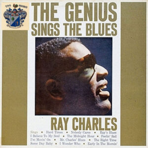 Ray Charles – The Genius Sings The Blues