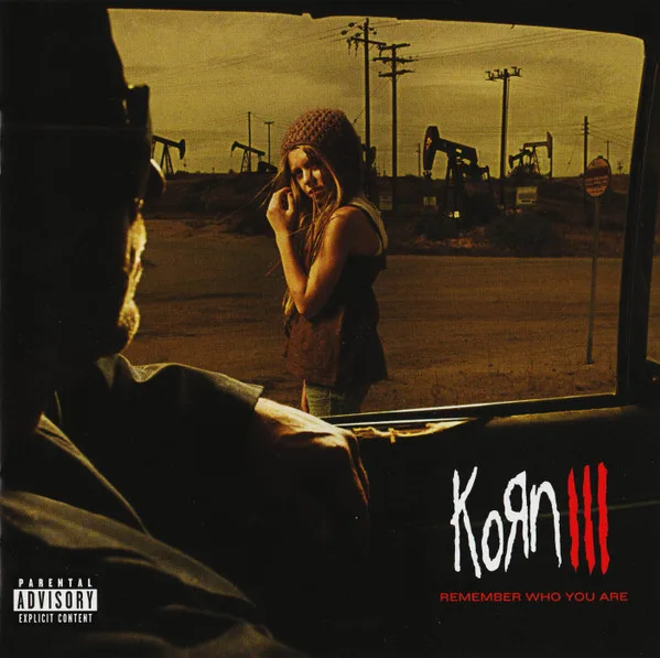 Korn III: Remember Who You Are