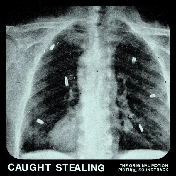 Caught Stealing (The Original Motion Picture Soundtrack) 