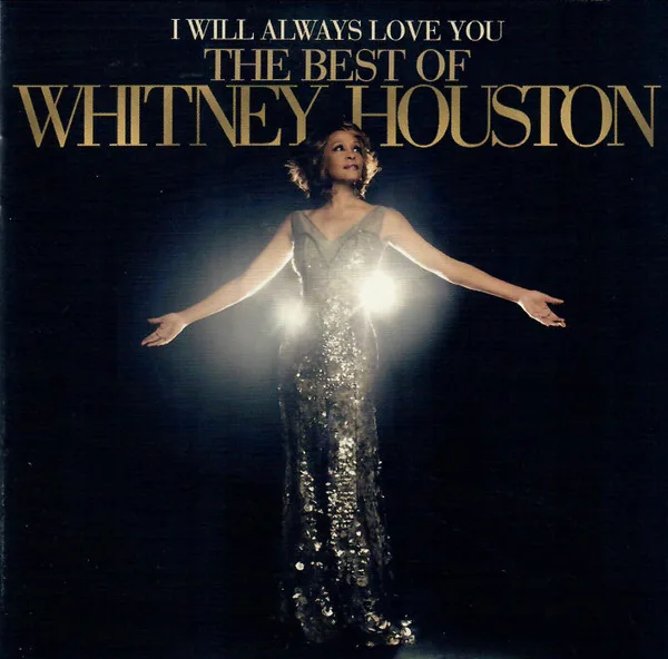 I Will Always Love You: The Best Of Whitney Houston