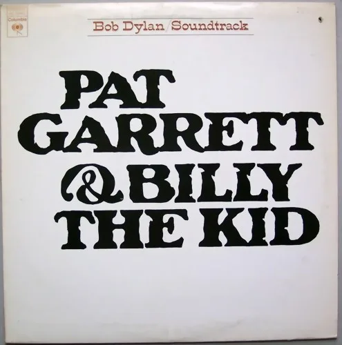 Pat Garrett & Billy The Kid (Original Soundtrack Recording)
