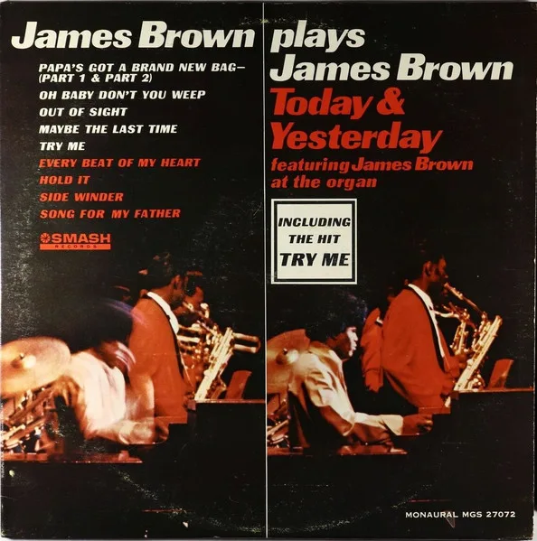 James Brown Plays James Brown - Today & Yesterday  (Featuring James Brown At The Organ)
