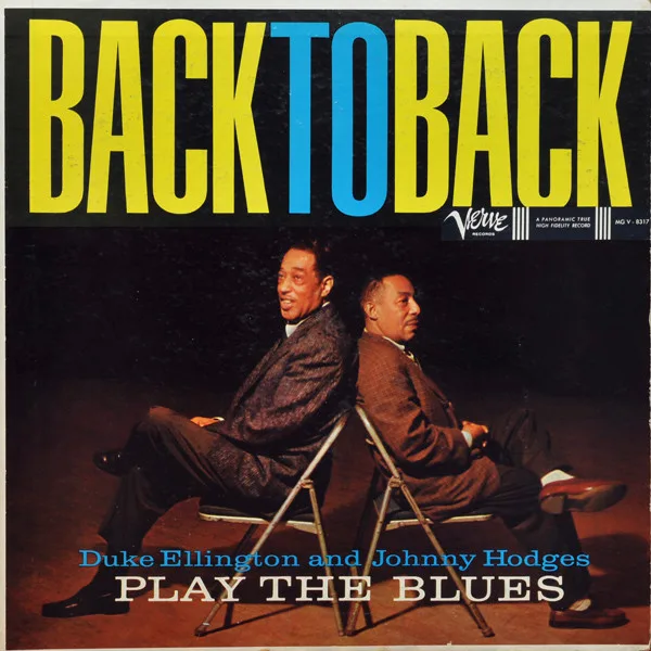Back To Back (Duke Ellington And Johnny Hodges Play The Blues)