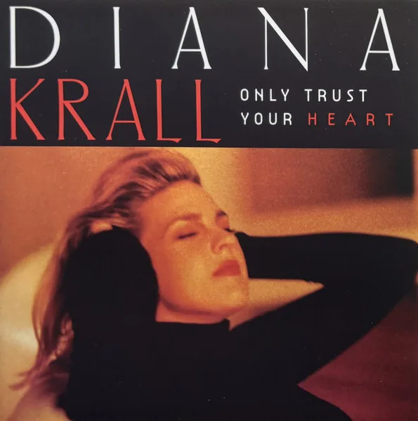 Only Trust Your Heart