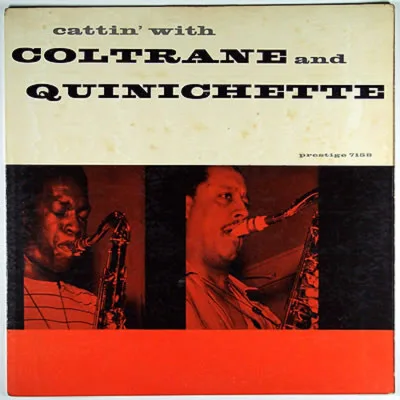 Cattin' With Coltrane And Quinichette