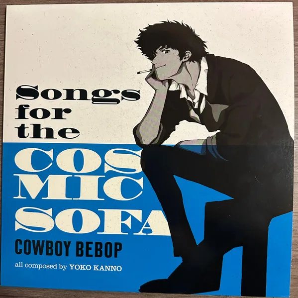 Songs For The Cosmic Sofa Cowboy Bebop
