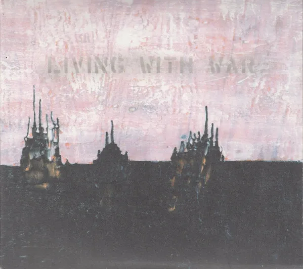 Living With War "In The Beginning"