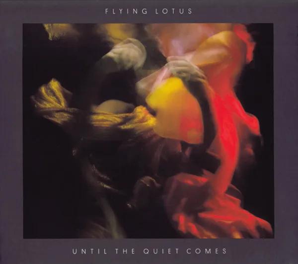 Until The Quiet Comes