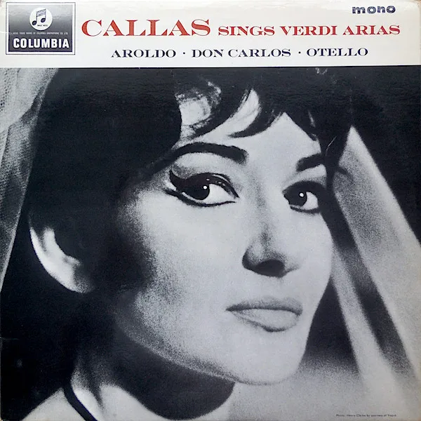 Callas Sings Verdi Arias Aroldo • Don Carlo • Otello