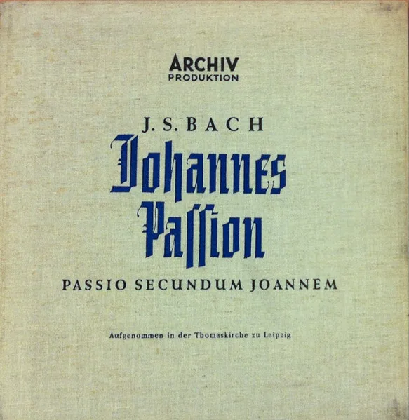 Johannes Passion - Passio Secundum Joannem BWV 245