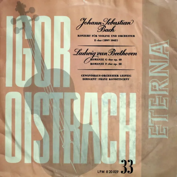 Konzert Für Violine Und Orchester E-Dur (BWV 1042) / Romanze G-dur Op. 40 / Romanze F-dur Op. 50