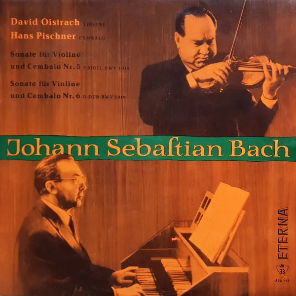 Sonate Für Violine Und Cembalo Nr. 5 F-moll BWV 1018 / Sonate Für Violine Und Cembalo Nr. 6 G-dur BWV 1019
