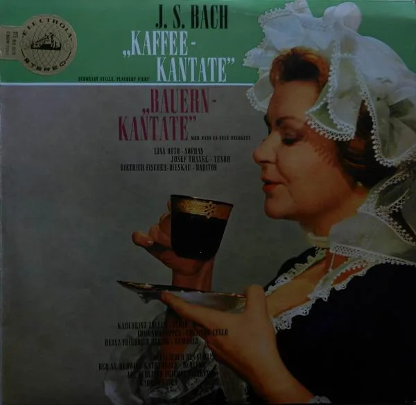 "Kaffee-Kantate" (Schweigt Stille, Plaudert Nicht) / "Bauern-Kantate" (Mer Hahn En Neue Oberkeet)