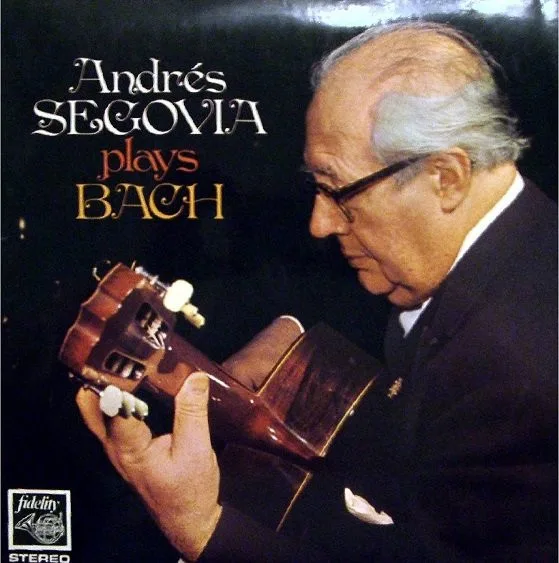 Andrés Segovia Plays Bach