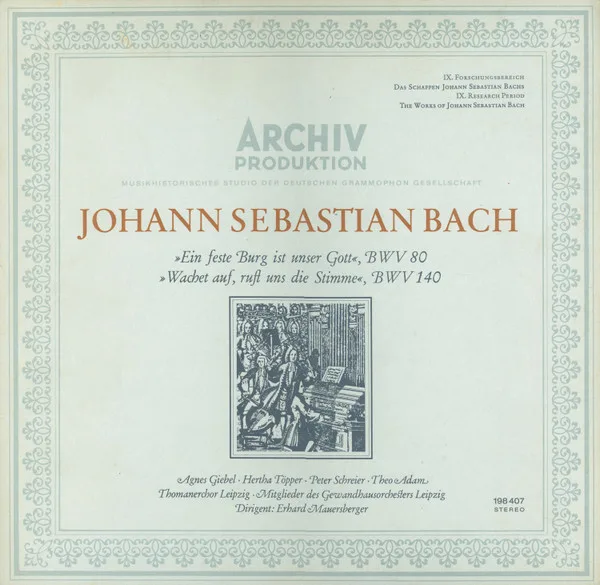 »Ein Feste Burg Ist Unser Gott«, BWV 80 · »Wachet Auf, Ruft Uns Die Stimme, BWV 140«