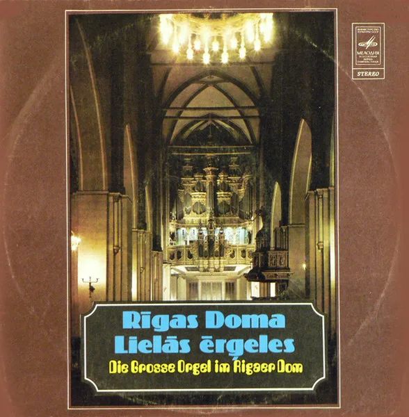 Die Grosse Orgel Im Rigaer Dom