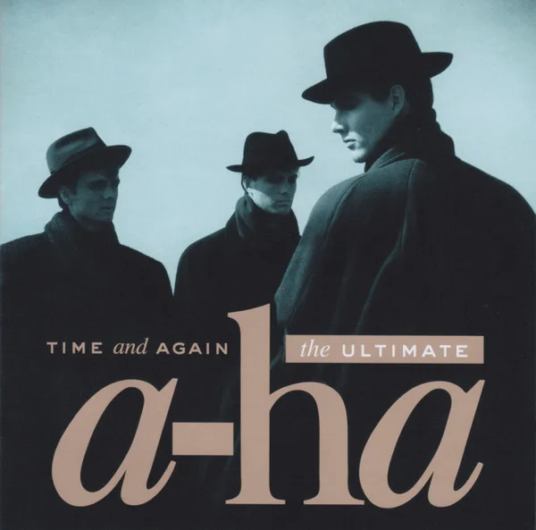 Time And Again (The Ultimate a-ha)