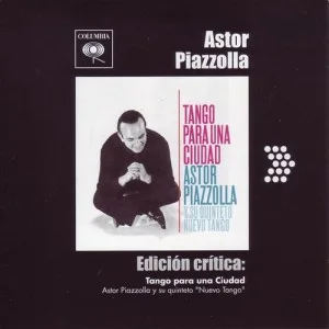 Edición Crítica: Tango Para Una Ciudad