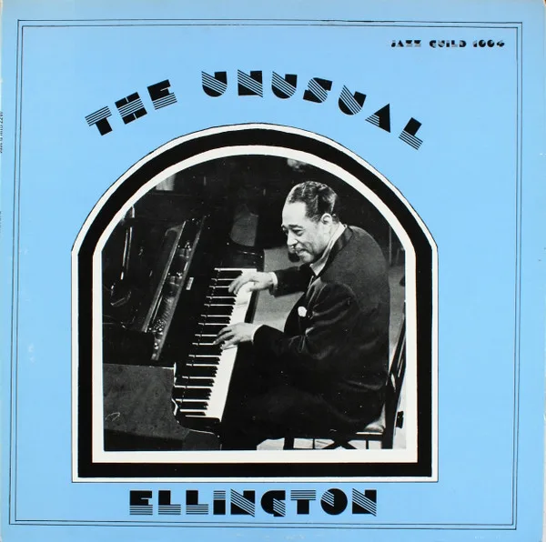The Unusual Ellington