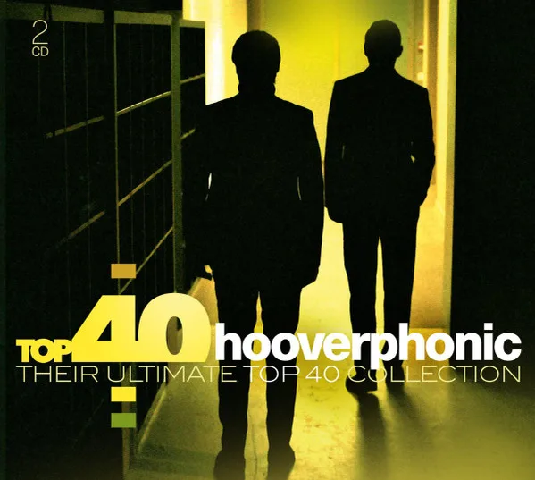 Top 40 Hooverphonic (Their Ultimate Top 40 Collection)