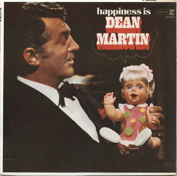 Happiness Is Dean Martin