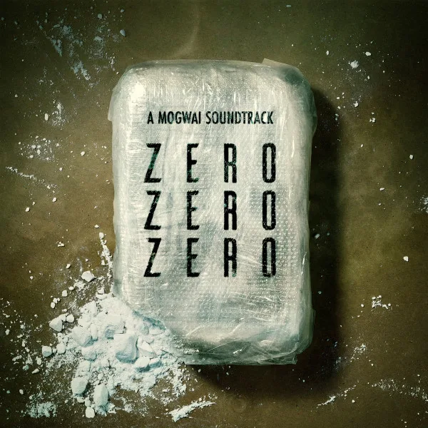 ZeroZeroZero (A Mogwai Soundtrack)