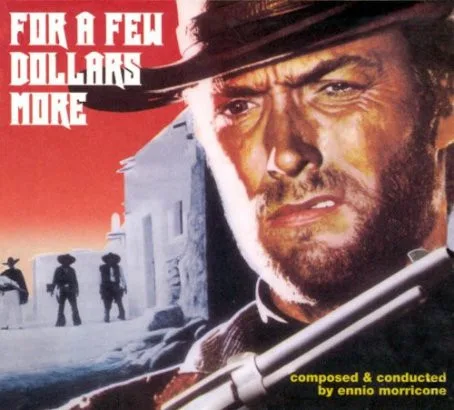 For A Few Dollars More