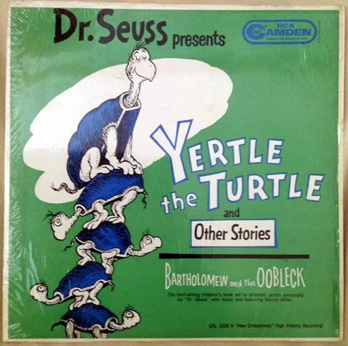 Dr. Seuss Presents "Yertle TheTurtle" , "Bartholomew And The Oobleck" And Other Stories