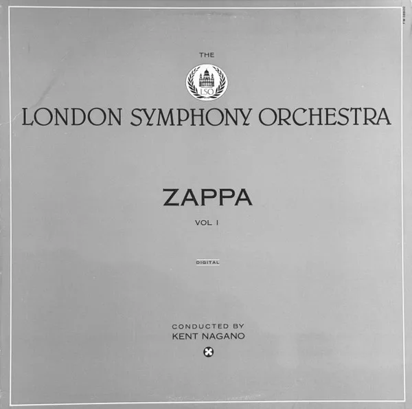 The London Symphony Orchestra - Zappa Vol. 1
