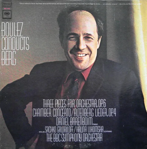 Three Pieces For Orchestra, Op. 6 / Chamber Concerto / Altenberg Lieder, Op. 4