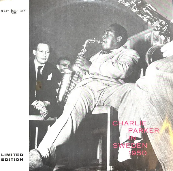 Charlie Parker In Sweden 1950