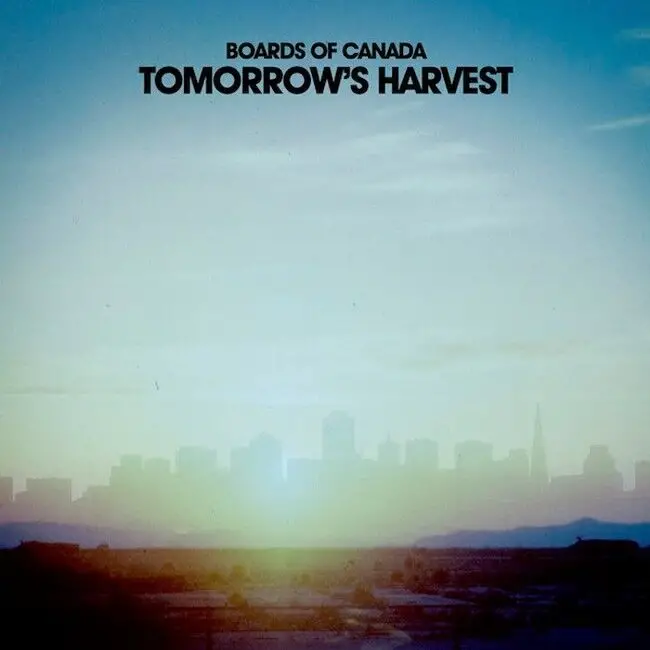 Boards Of Canada – Tomorrow's Harvest