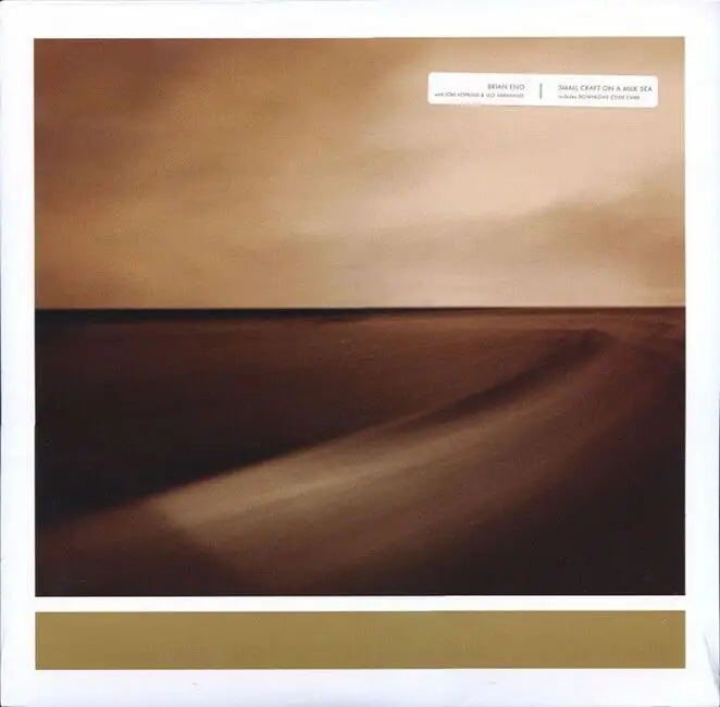 Brian Eno With Jon Hopkins & Leo Abrahams – Small Craft On A Milk Sea