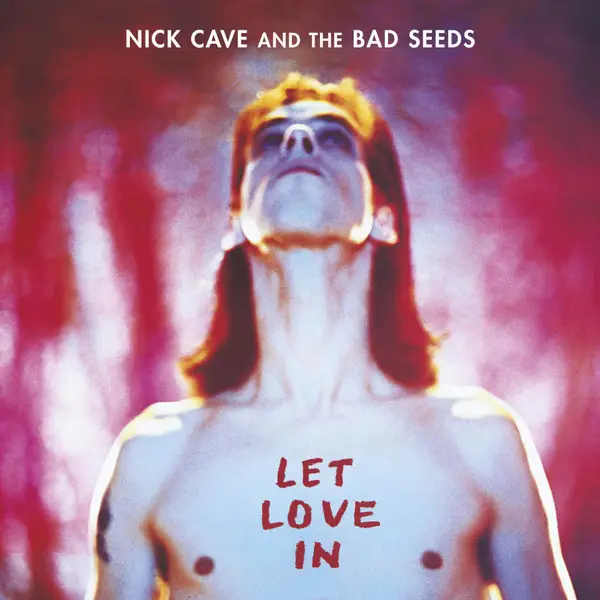 Nick Cave And The Bad Seeds – Let Love In - фото №1