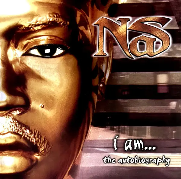 Nas – I Am...The Autobiography