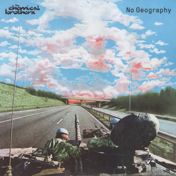 The Chemical Brothers – No Geography - фото №1