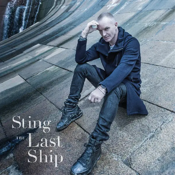 Sting – The Last Ship - фото №1