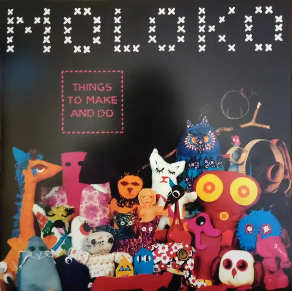 Moloko - Things To Make And Do - фото №1