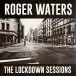 Roger Waters - Lockdown Sessions - фото №1