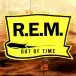 R.E.M. – Out Of Time (LP, Album, Reissue, Remastered, 180g, 25th Anniversary Edition) - фото №1