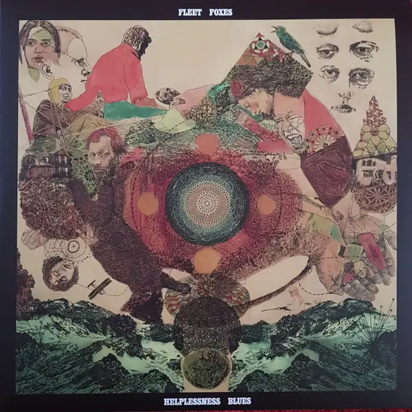 Fleet Foxes – Helplessness Blues