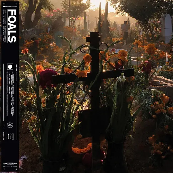 Foals – Everything Not Saved Will Be Lost: Part 2